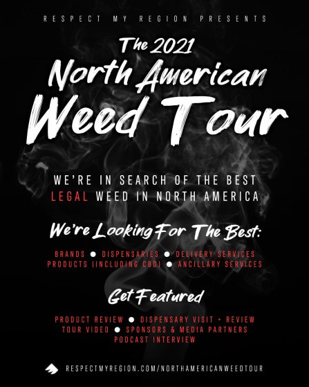 Respect My Region - North American Weed Tour 2021