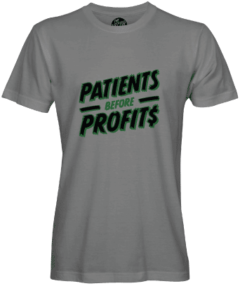 Patients Over Profits -Grey