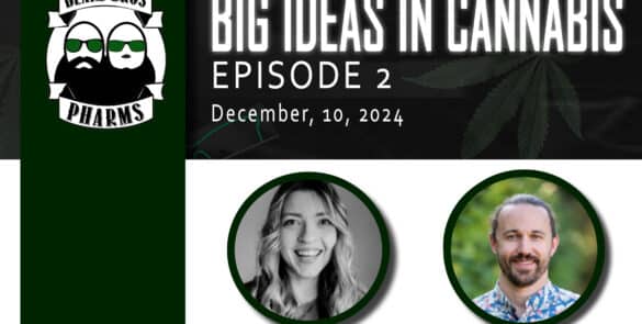 Resilience in the Cannabis Industry: Lessons from Big Ideas in Cannabis