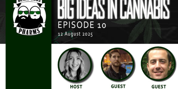 Big Ideas in Cannabis Features Industry Leaders from Extra Laboratories on Beard Bros Media Network