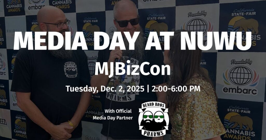 MJBizCon Media Day at NuWu Cannabis