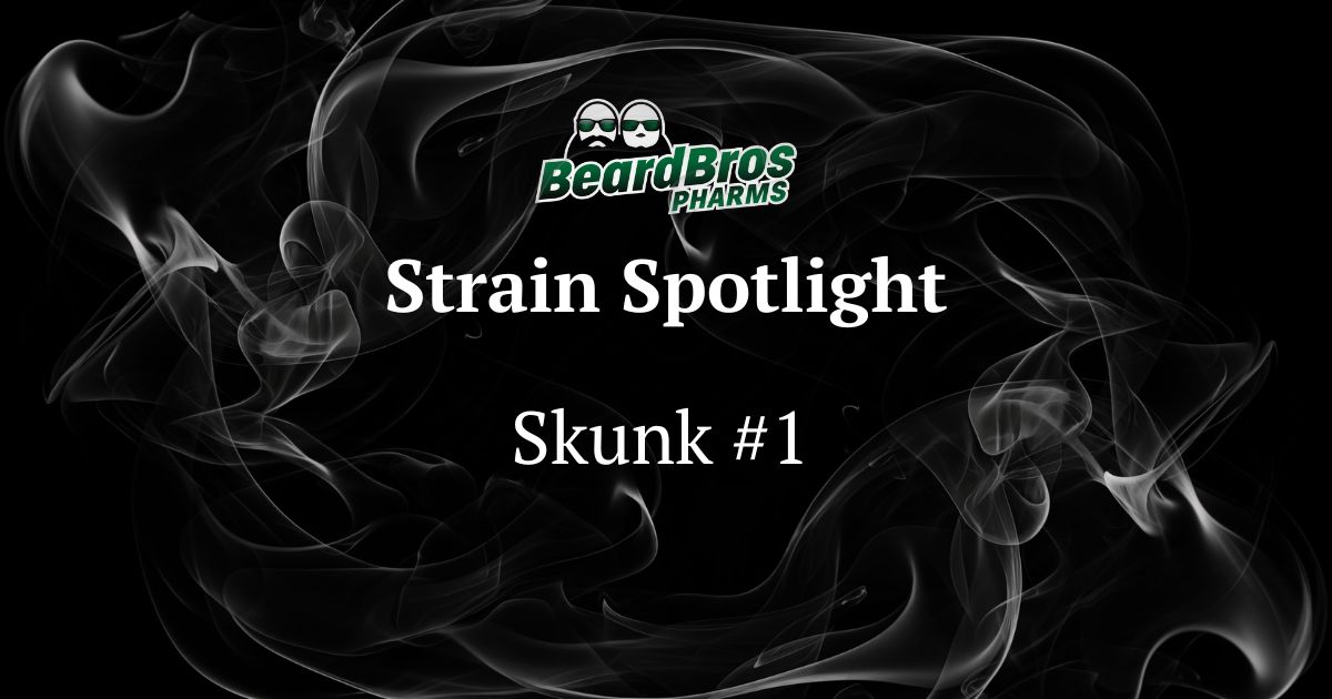 Promotional graphic by Beard Bros Pharms featuring the Skunk #1 strain. The design includes a black background with swirling white smoke patterns, a logo of two bearded figures with green accents, and centered text highlighting 'Strain Spotlight' and 'Skunk #1.