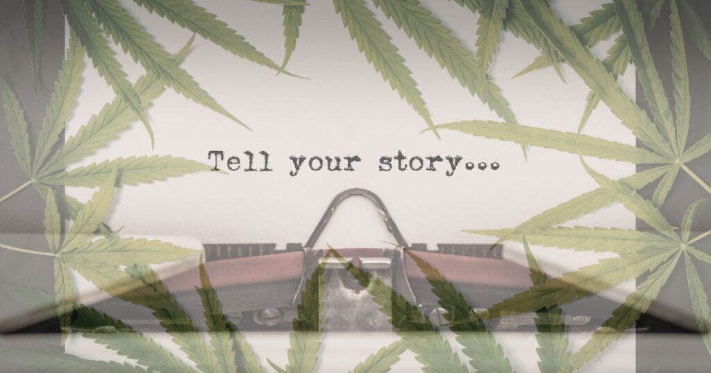 Vintage typewriter with a blank paper displaying the phrase 'Tell your story...' overlaid with translucent green cannabis leaves, symbolizing the connection between cannabis and personal storytelling