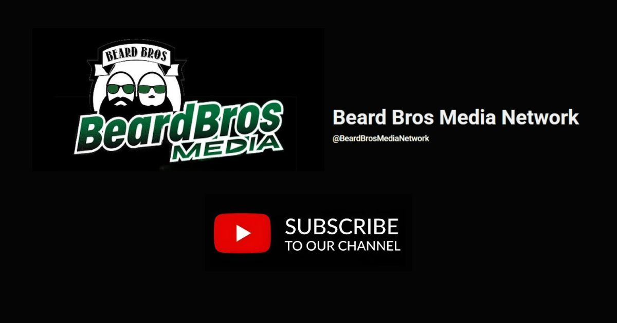 Promotional graphic for Beard Bros Media Network featuring a bold logo with two bearded figures in green sunglasses, the network name, social media handle, and a YouTube subscribe button on a sleek black background.