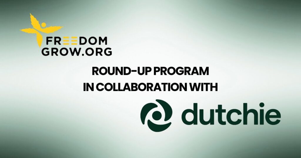 Promotional graphic for Freedom Grow round-up program in collaboration with Dutchie, featuring the Freedom Grow logo at top left, centered announcement text, and Dutchie logo at bottom right on a soft green gradient background