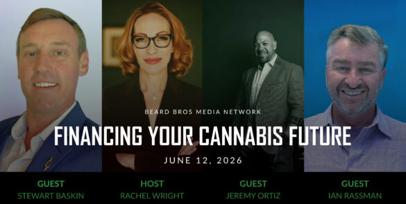 Industry Leaders Discuss the Infrastructure Behind Cannabis Business Success at 20th Beard Bros Podcast Episode